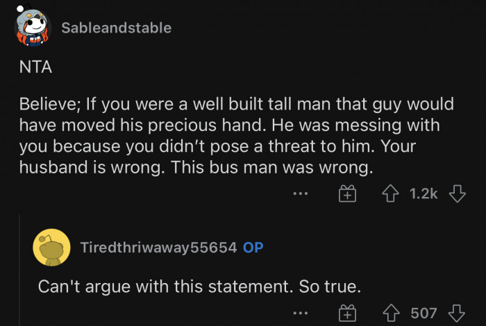 He would have reacted differently under different circumstances.