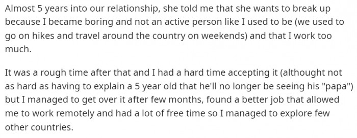 She broke up with him for silly reasons.