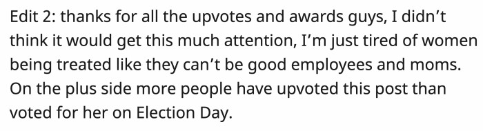 Plus, OP received more upvotes on Reddit than the votes received by the politician during the election.
