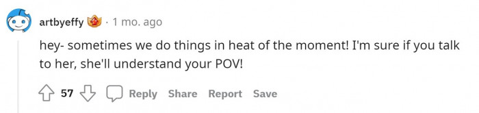 She'll definitely understand.