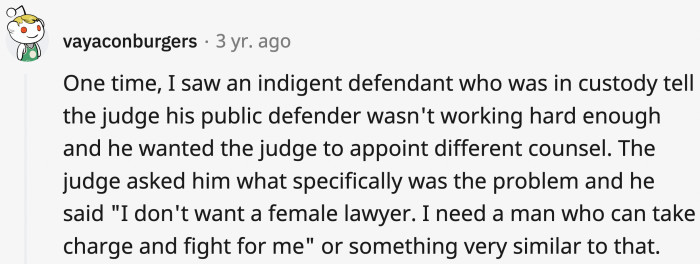 8. He could have kept his sexist opinions to himself, but our lady brains are not big enough to question his methods