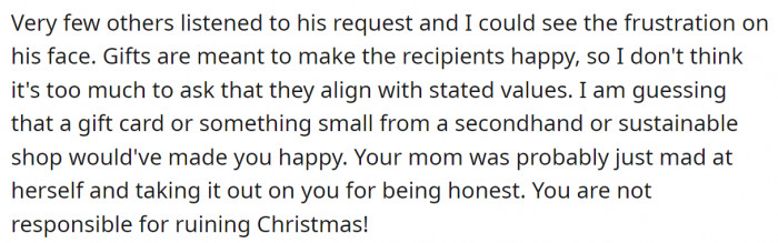 His mom didn't listen to him. Simple as that.