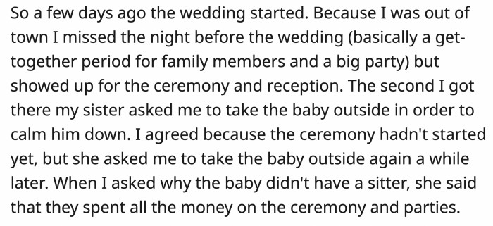 OP missed out on the first day of celebrations and agreed to watch the baby before things started; this is also when he found out there wasn’t a sitter.
