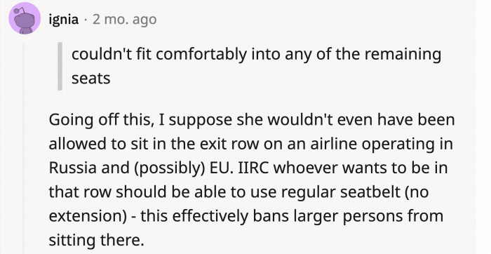 The woman was going off about OP not being able to help in the exit row if there was an emergency, but it seems as if she doesn’t qualify in that area as well