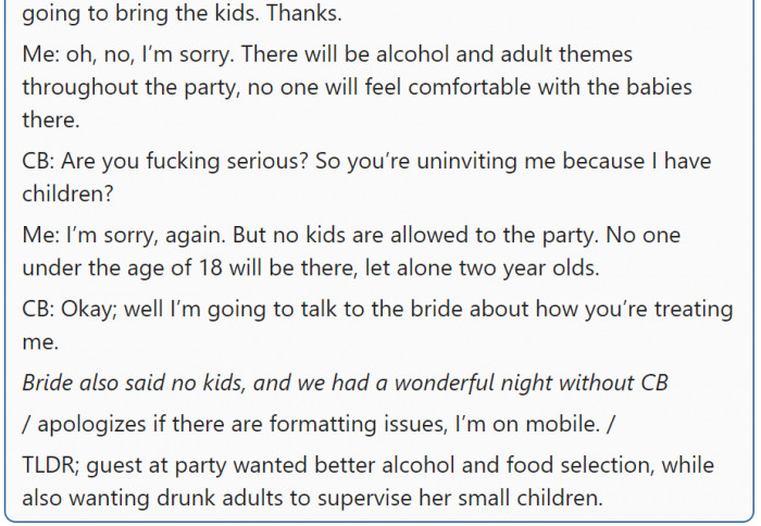 She even wants to take her young ones to a place where people will get drunk.