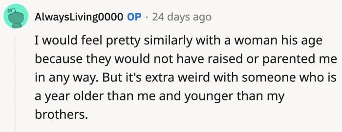 Someone asked OP if she would feel any differently if her dad dated someone his age.