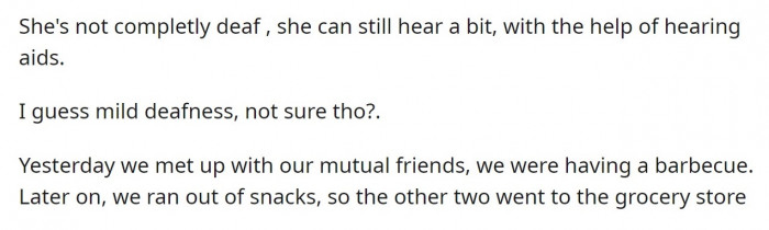 The Reddit user explained that his crush was not entirely deaf; she could still hear a little with hearing aids.