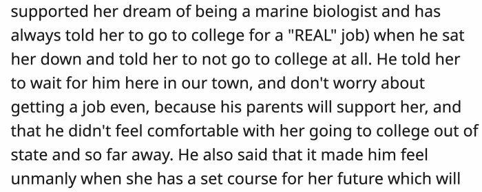 He told her not to go to college at all!
