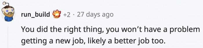 She definitely did the moral thing and ensured a woman was safe.