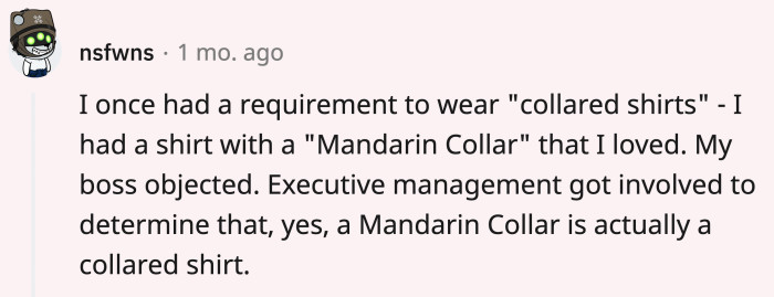 Imagine asking your CEO's secretary to schedule you for a meeting about Mandarin collars