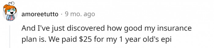 Some people in the US have health insurance that covers EpiPens.