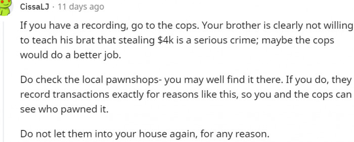 5. Don't let them into your house again