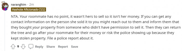 Doing so will put your roommate in the position she deserves to be in.