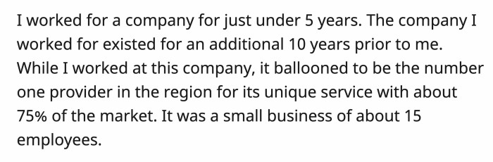 OP described the nature of her work and the company she was previously employed in