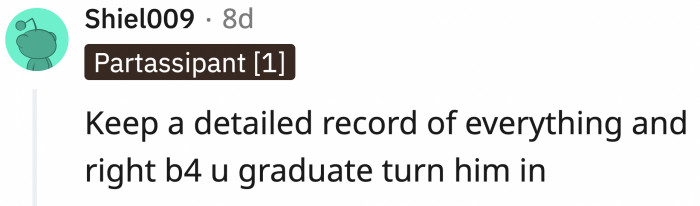 Yes, OP should make note of everything for future use