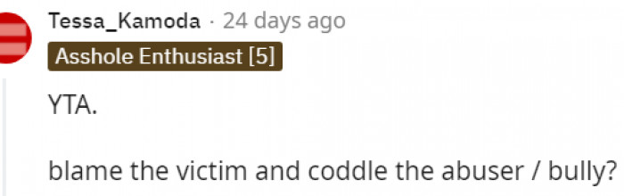 11. Blame the victim while coddling the abuser