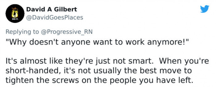 People can easily quit their jobs if they are treated this way.