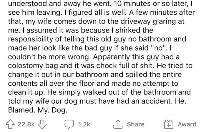 He even had the nerve to casually blame it on the dog...