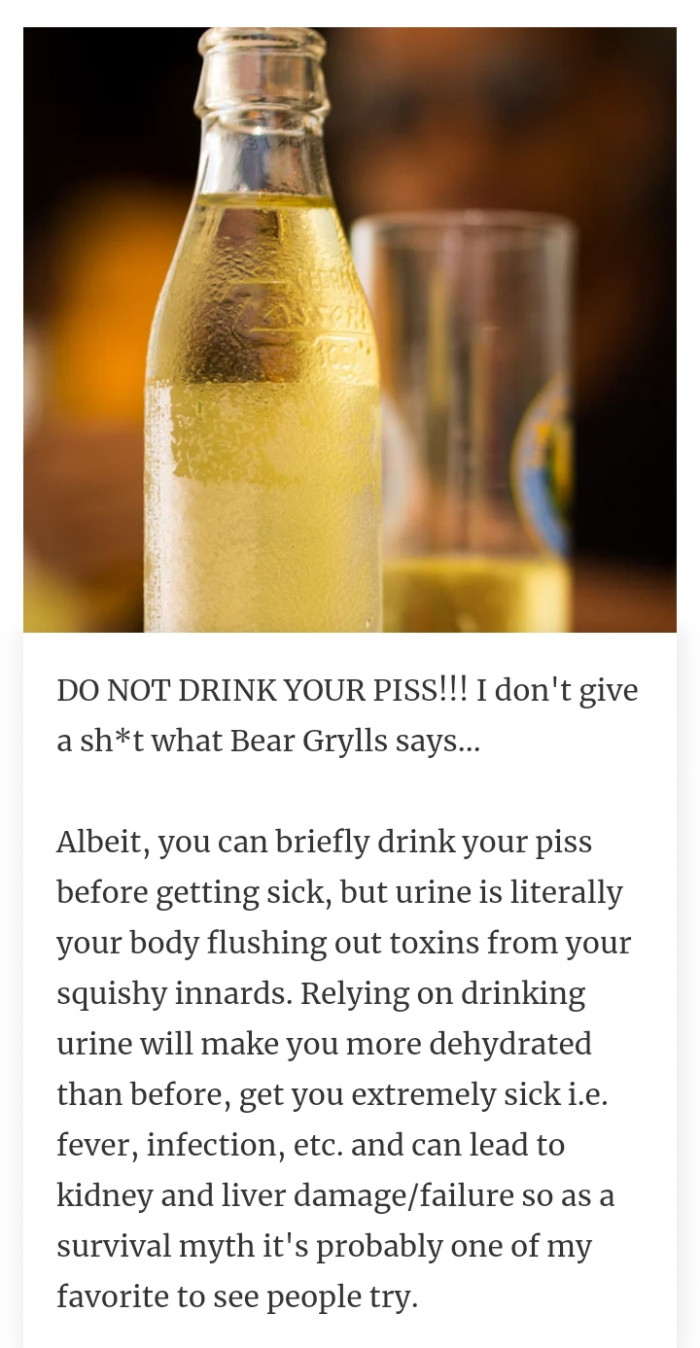 #29 Urines are toxins flushed from your body which is why you shouldn't drink it.