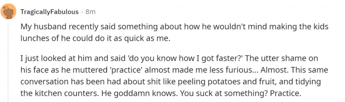 6. Practice makes perfect, man. Practice makes perfect...