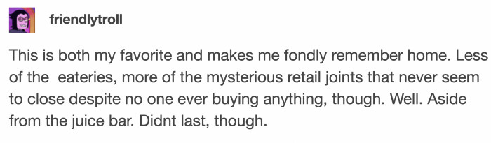 They can't stay in one place for too long.