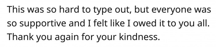 OP thanked Reddit users for their kindness and support throughout this unfortunate turn of events.