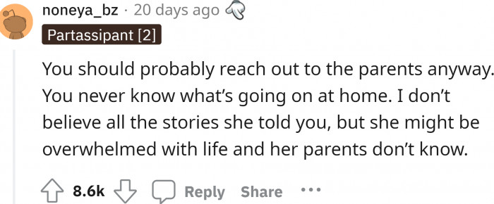 She may be overwhelmed with her life and may have an underlying problem or may have anxiety.
