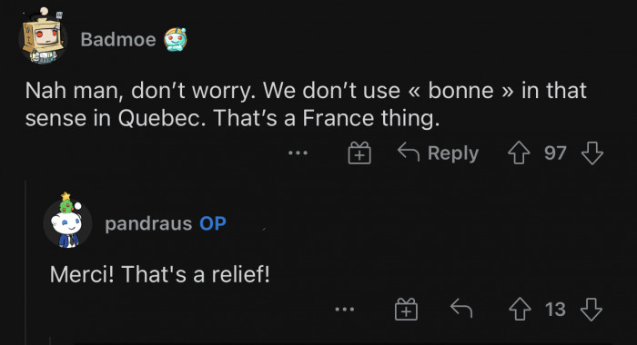 It’s exclusively used in France but not in Quebec.