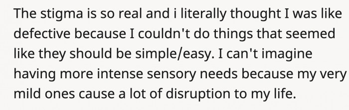 It differs, but even mild symptoms are daily disruptions