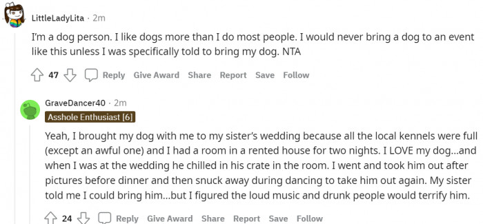 #9 He can bring the dog if you've told him to do so.