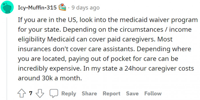 They need to look into the Medicaid waiver program covering their state.