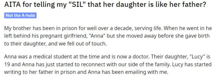 The Redditor's brother was sentenced to life, leaving behind his pregnant girlfriend, Anna. All grown up, their daughter, Lucy, has started to reconnect with her father and extended family 