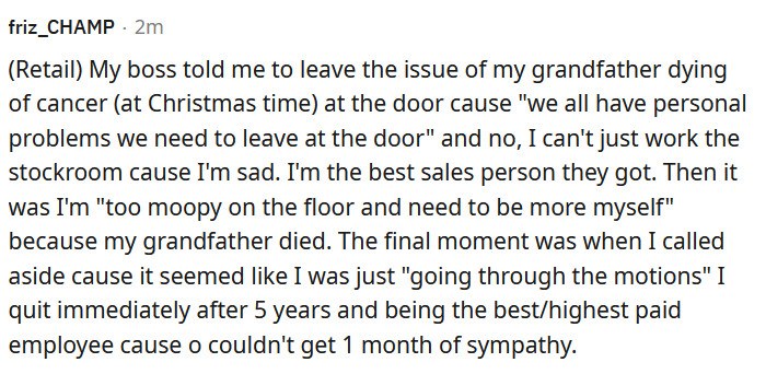 13. You shouldn't have to leave your life at the door; we are all humans with real problems and feelings—these should always come before work