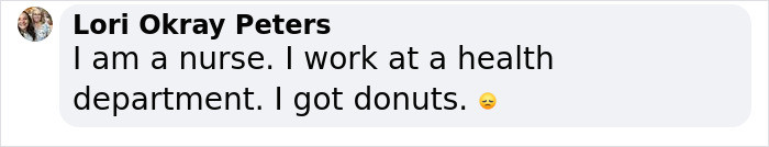 I am a nurse and I got donuts