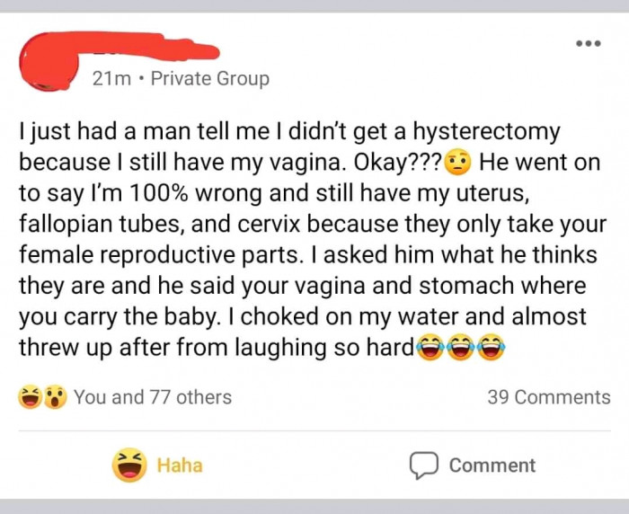 21. Someone needs to teach female anatomy to the males.