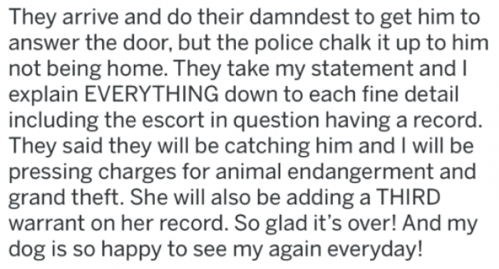 This time, the police had her back. They were finally on her side.