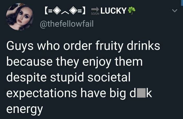 29. Society's expectations are stupid.