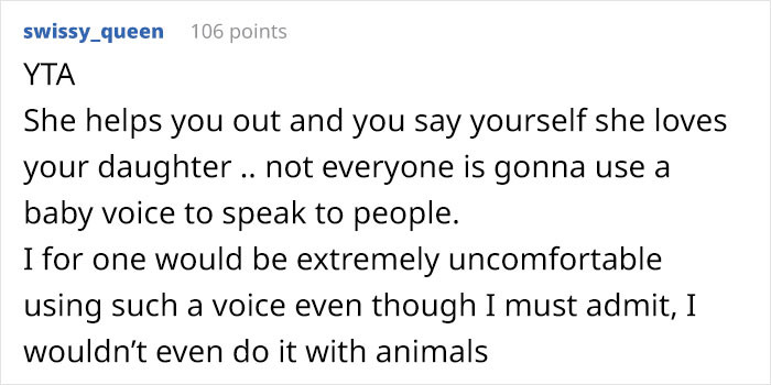 Some people don't like baby talk, even with animals.