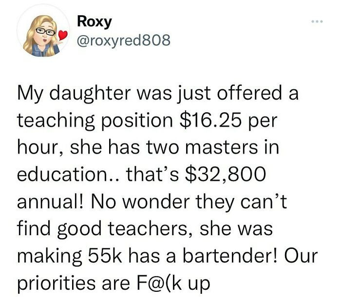 19. No wonder our school systems are messed up.