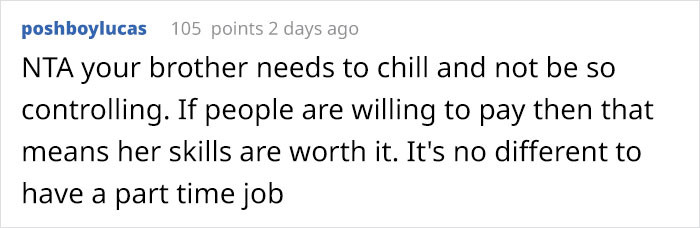 Your brother needs to chill