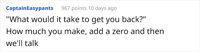 If the Redditor does come back, he deserves this amount of money. He is saving their a**es after all!