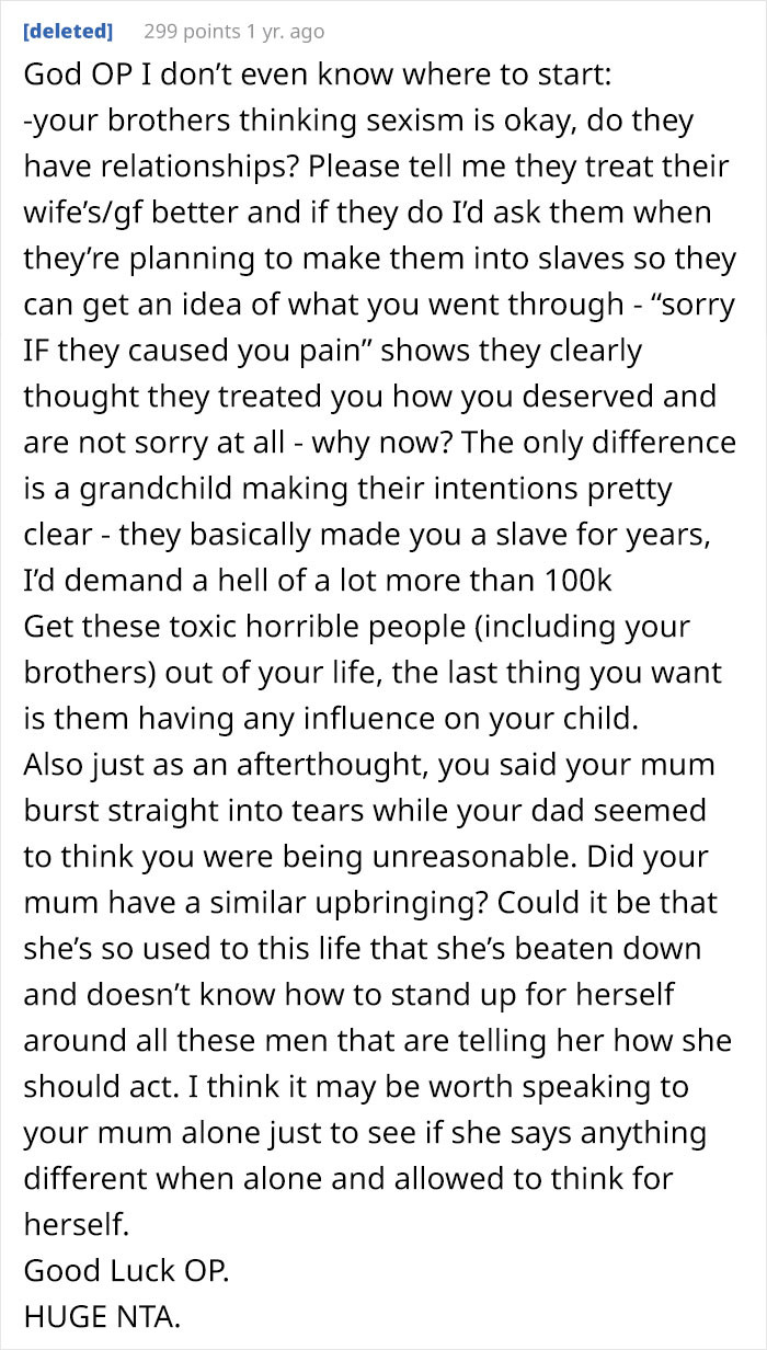 #4 Sexism isn't okay, and they clearly made you a slave all those years.