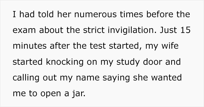 He told his wife about it, but she didn't care...