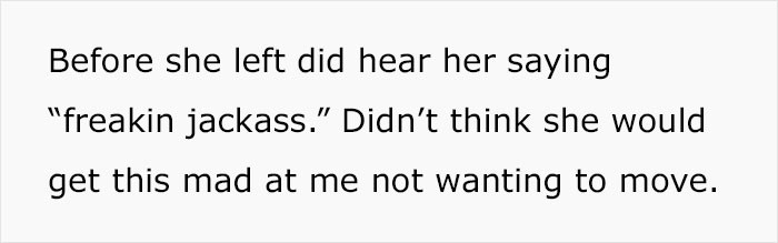 Not long after, the woman got up and moved away, but not without calling him a name first.