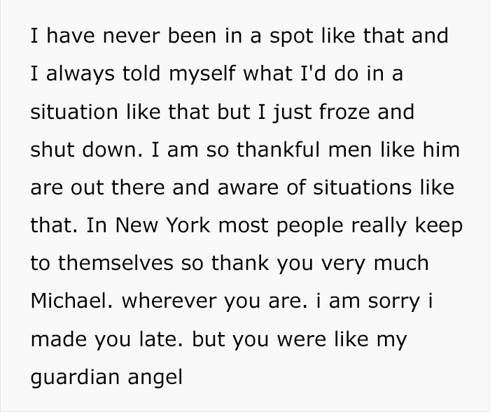 Any man or woman who feels they can intervene in such moments without putting themselves or the victim in further danger should always do so. This approach is ideal, as it doesn't unnecessarily escalate the situation, allowing everyone to get away safely.
