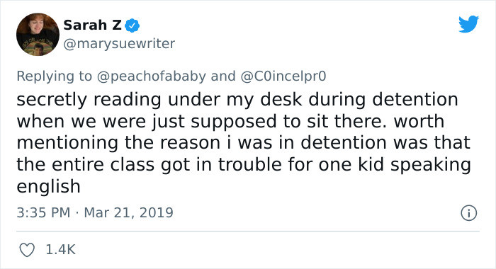8. A kid spoke English, and the entire class was up for detention.