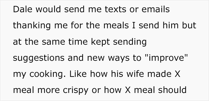 Dave even sent suggestions to OP on how she could improve her cooking.