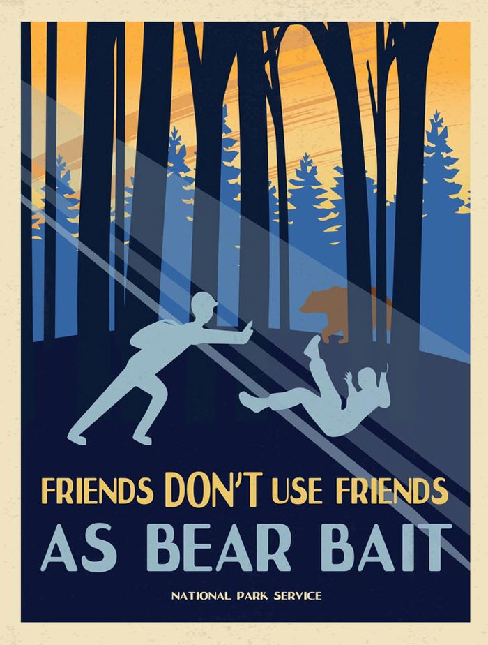 The National Park Service previously released this humorous poster