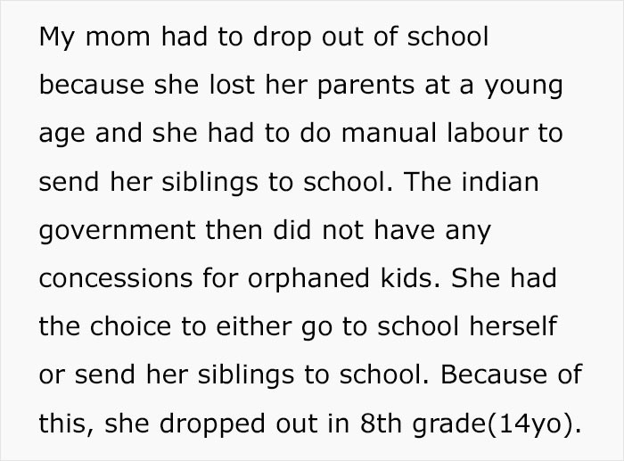 My mom had to drop out from school...