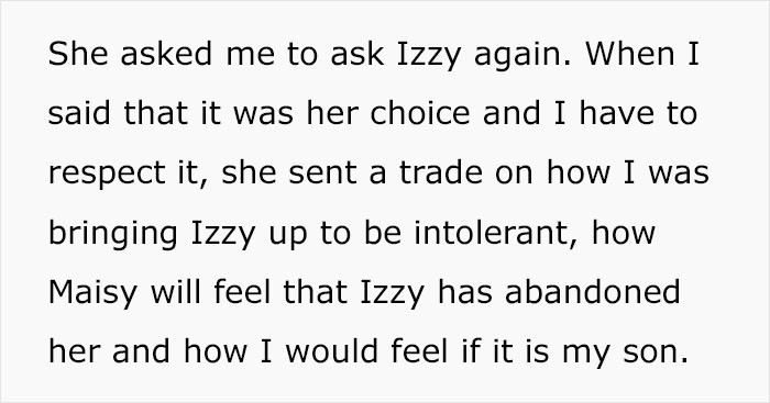 She asked OP to ask Izzy again. When OP said no, she was not happy